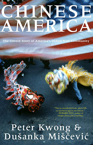 Chinese America - The Untold Story of America's Oldest New Community